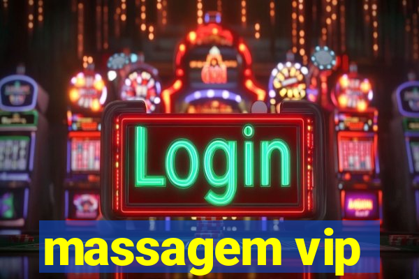 massagem vip